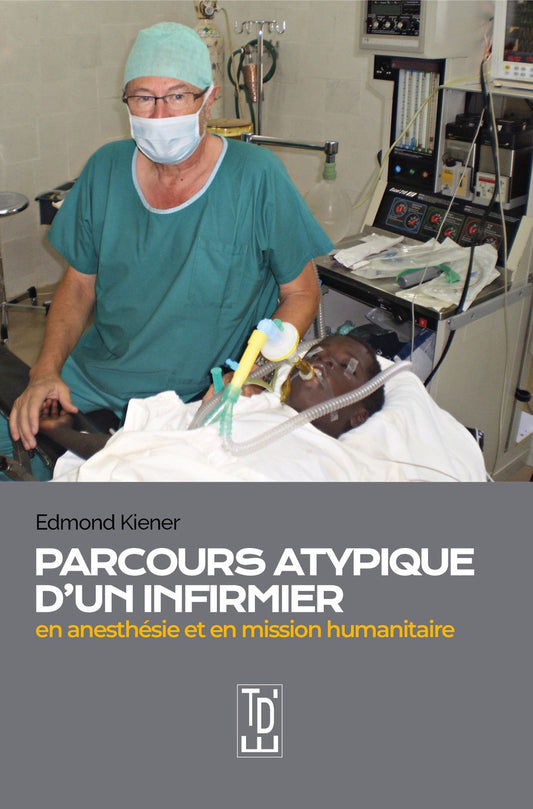 Parcours atypique d'un infirmier en anesthésie et en mission humanitaire