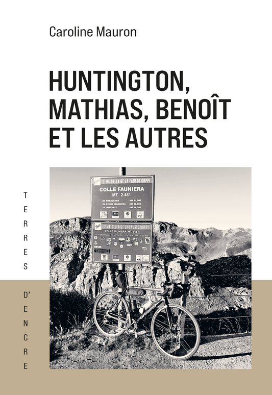 Huntington, Mathias, Benoît et les autres