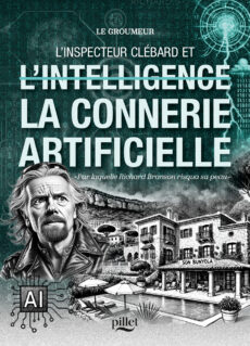 L’Inspecteur Clébard et l'intelligence (ou plutôt) la connerie artificielle